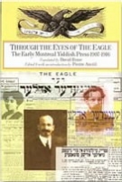 Through the Eyes of the Eagle: The Early Montreal Yiddish Press (1907-1916) 