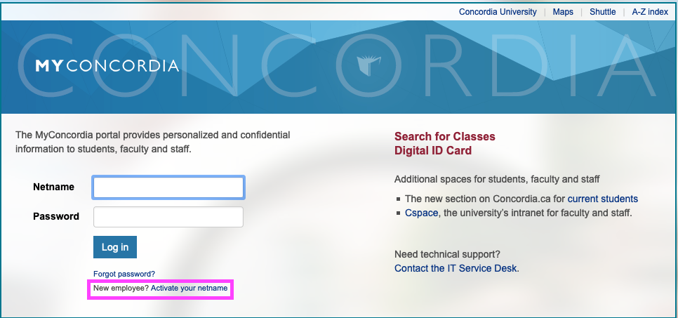 This graphic shows a screen capure image of the MyConcordia portal login page.  The screen capture graphic shows a light blue colour banner at the top of the page with the MyConcordia logo and information. The screen capture graphic shows a pink box surrounding the New employee netname activation selection link which must be selected to advance to the next Employee Account activation option.