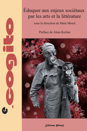 Book cover for Eduquer aux enjeux societaux par les arts et la litterature