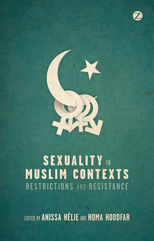 Sexuality in Muslim Contexts was co-edited by Anissa Hélie and Homa Hoodfar. | Photo courtesy of Zed Books