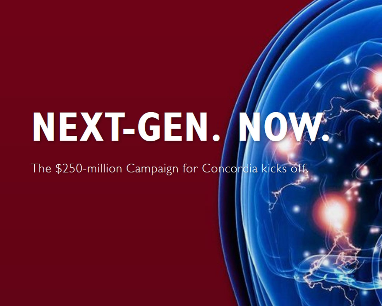 The Campaign for Concordia: Next-Gen. Now.