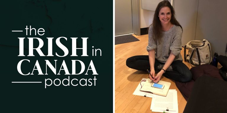 On the left, a logo with white lettering and a black background, with the words, "The Irish in Canada podcast," and on the right, a woman with long, dark hair, sitting crosslegged on the ground and smiling at the camera.