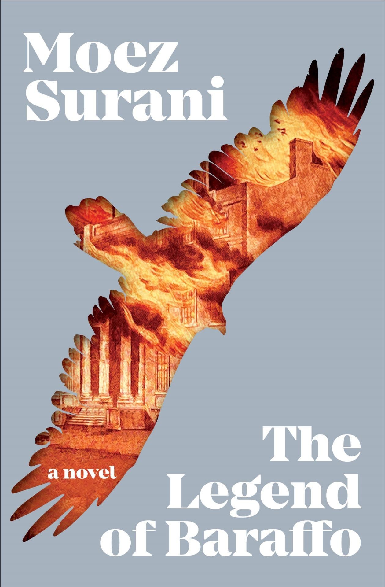 'The Legend of Baraffo' by Moez Surani Book cover of 'The Legend of Baraffo' by Moez Surani, featuring an image of a bird composed of architectural elements and flames.