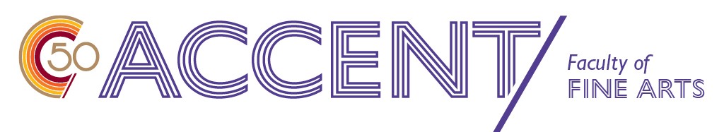 ACCENT - Faculty of Fine Arts