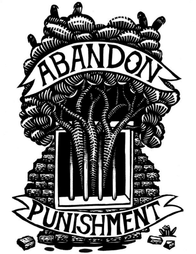 An ink drawing of a tree growing its limbs out of a prison cell with a banner across the top and bottom that reads: Abandon punishment
