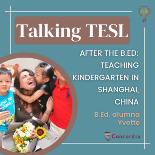 Talking TESL episode, "After the B.Ed: Teaching Kindergarten in Shanghai, China"