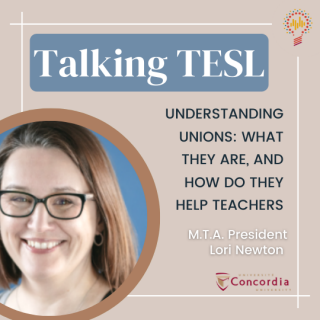 Talking TESL podcast episode, "Understanding Unions: What They Are, and How Do They Help Teachers"