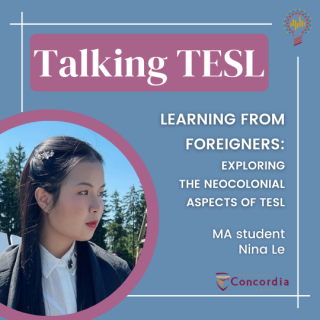 Talking TESL Podcast episode: "Learning from Foreigners: Exploring the Neocolonial Aspects of TESL"