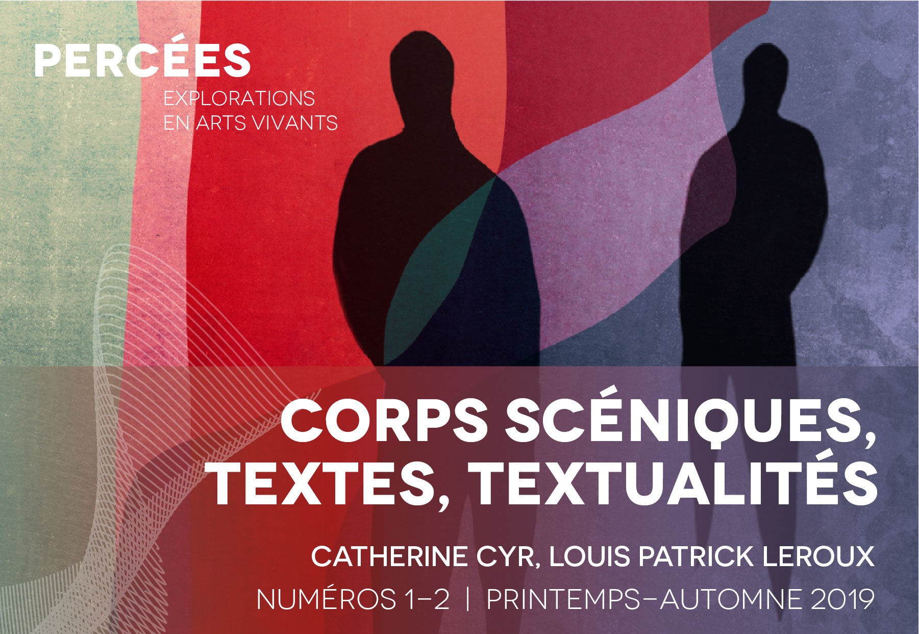 Book cover of Corps scéniques, textes, textualités Edited by Catherine Cyr and Louis Patrick Leroux