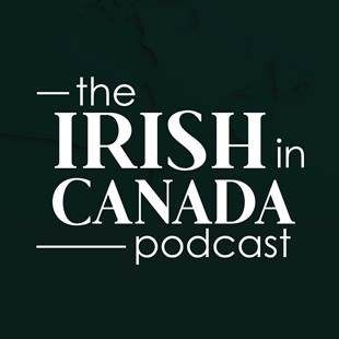 A promotional graphic for the Irish in Canada podcast