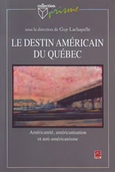 Le Destin Américain du Québec