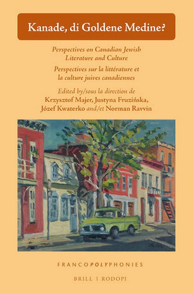 Kanade, di Goldene Medine? Perspectives on Canadian Jewish Literature and Culture