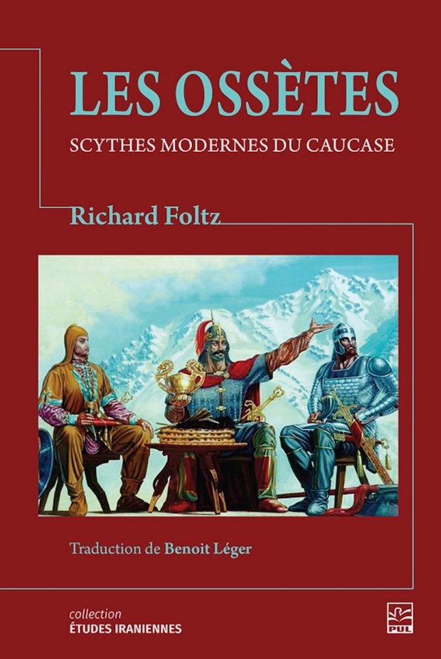Les Ossètes: Scythes modernes du caucase - Richard Foltz