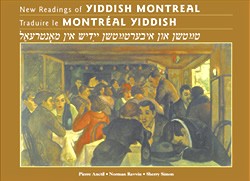 New Readings of Yiddish Montreal / Traduire le Montréal Yiddish