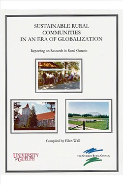 Sustainable Rural Communities in an Era of Globalization: Reporting on Research in Rural Ontario