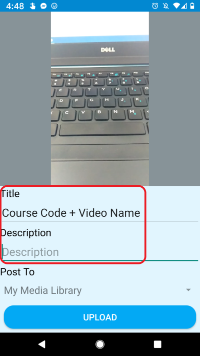 In the title field, type the course and a relevant video name. You can also add a description.