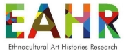 Ethnocultural Art Histories Research