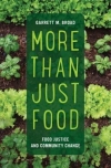 Thumbnail of book titled "More than Just Food: Food Justice and Community Change"