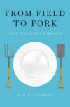Thumbnail of book titled "From Field to Fork: Food Ethics for Everyone"