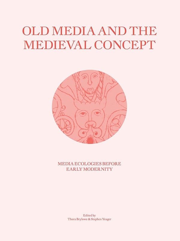 Old Media and the Medieval Concept cover image