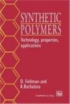 Synthetic polymers: technology, properties, applications