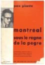 Montréal Sous le Règne de la Pègre, by Pacifique Plante
