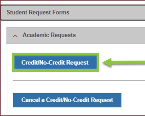 Screenshot of the Student Centre interface showing the 'Credit/No-Credit Request' button highlighted as the focal point