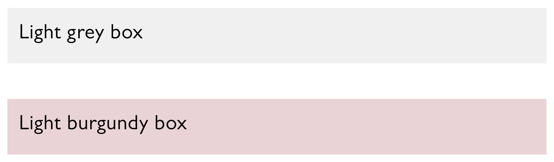 Screenshot of a white page background, with a light grey box and a light burgundy box