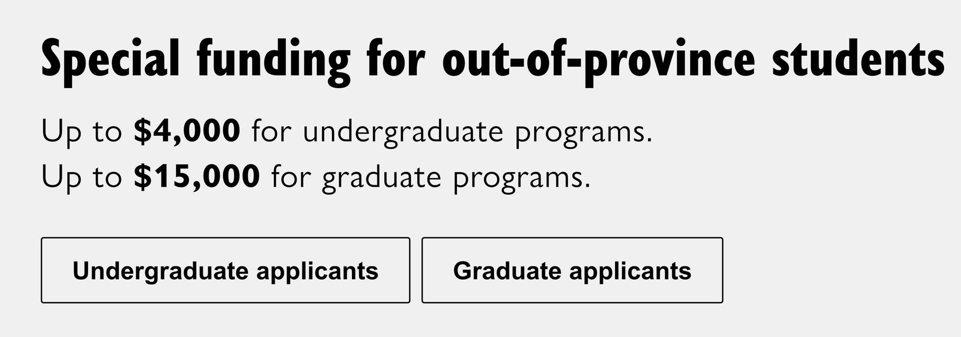 Screenshot showing a grey box announcing amounts of special funding for out-of-province students