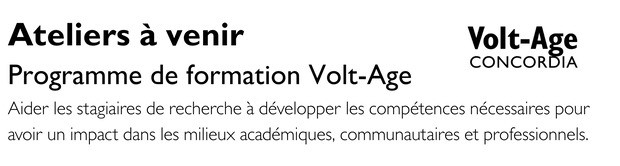 Upcoming workshops Volt-Age training program Helping research trainees develop the skills needed to create impact in academic, community and professional settings. 