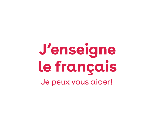 speech bubble graphic reads: J'eseigne le français. Je peux vous aider