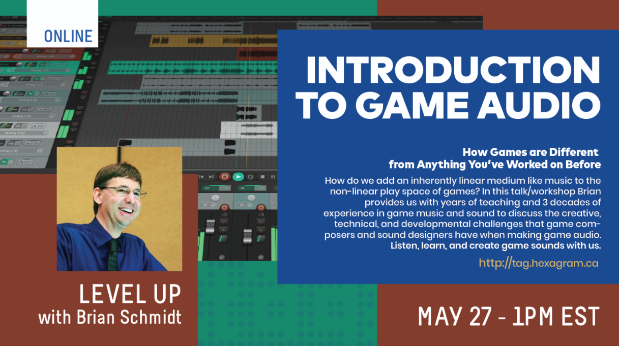 LEVEL UP — INTRODUCTION TO GAME AUDIO WITH BRIAN SCHMIDT Concordia