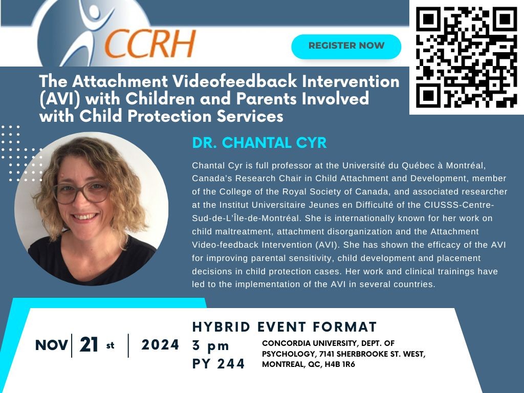 Dr. Chantal Cyr: "The Attachment Videofeedback Intervention (AVI) with Children and Parents Involved with Child Protection Services"