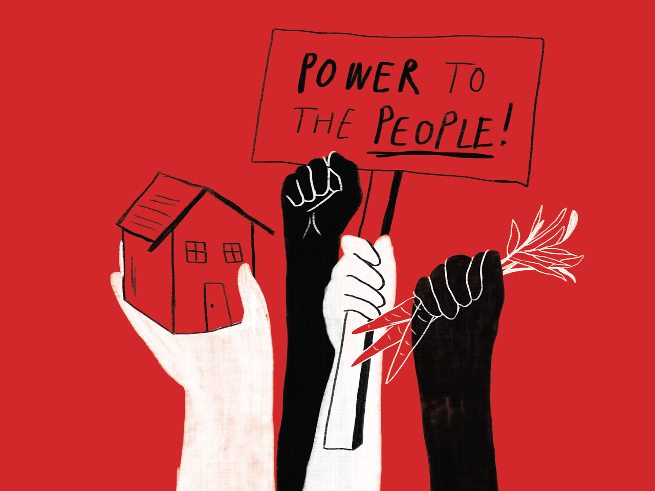 illustration of white and black white hands holding a house, carrots and a sign that says "Power to the People!"