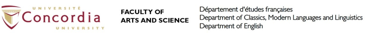 Concordia Faculty of Arts and Science: Département d'études francaises; Department of Classics, Modern Languages and Linguistics; Department of English