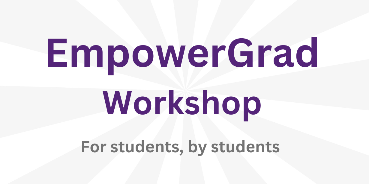 EmpowerGrad Workshop - For students, by students (series logo)