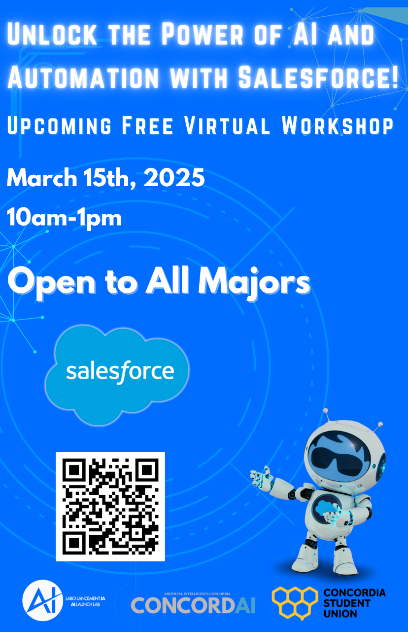 A digital poster with a blue futuristic theme promoting a free virtual workshop on Salesforce's AgentForce CRM tools. The event, organized by Artificial Intelligence Concordia, is scheduled for March 15th, 2025, from 10 AM to 1 PM, and is open to all majors. The poster includes bold white and yellow text, a Salesforce logo, a QR code for registration, and a robot mascot wearing sunglasses and waving. Logos of AI Launch Lab, ConcordAI, and the Concordia Student Union are displayed at the bottom.