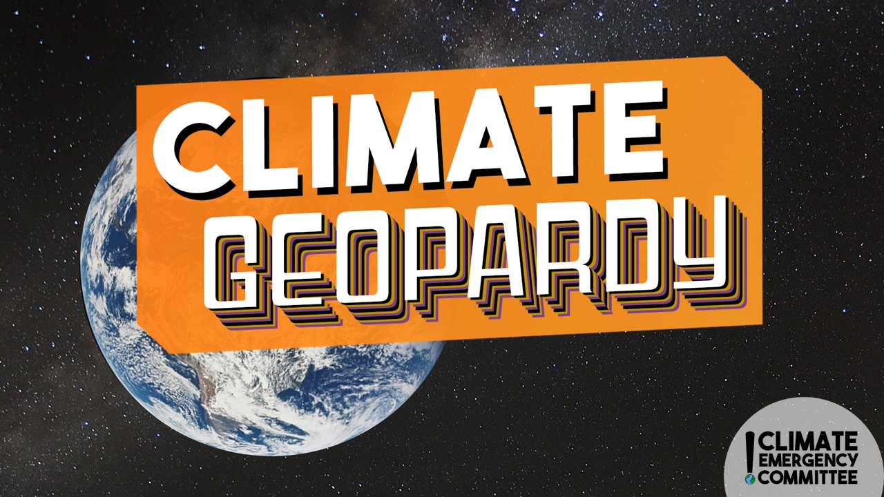 An image of the earth in space is overlain with an orange banner reading "CLIMATE GEOPARDY". At the bottom-right corne is the Climate Emergecy Committee logo.