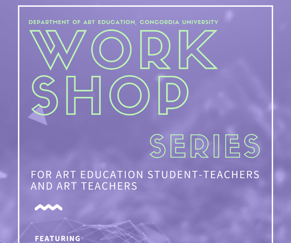 Department of Art Education to host Workshop Series for Student-Teachers & Art Teachers