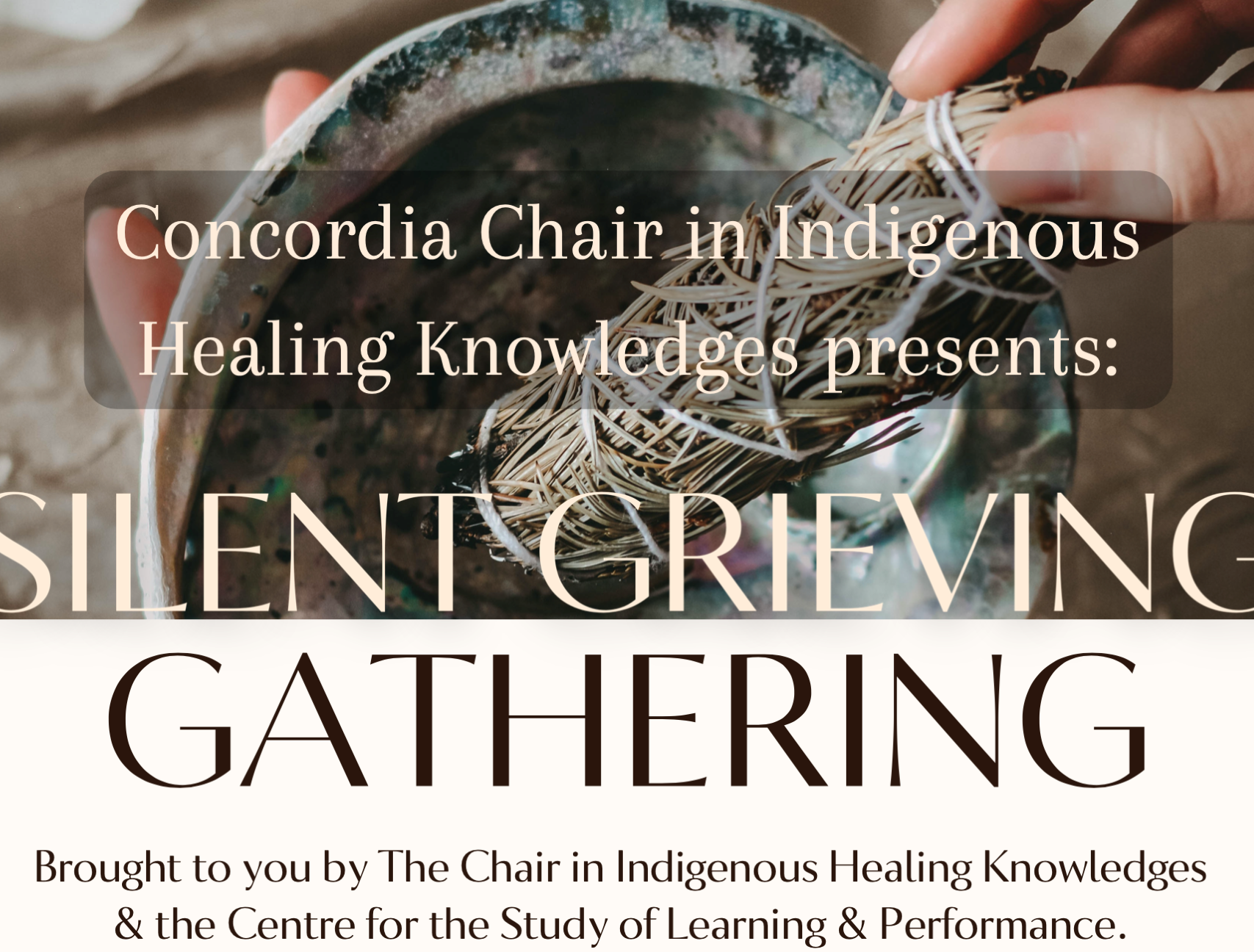 Concordia Chair in Indigenous Healing Knowledges and the CSLP to present a Silent Grieving Gathering