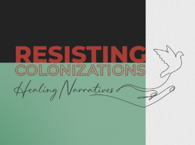 Resisting Colonizations: Healing Narratives logo