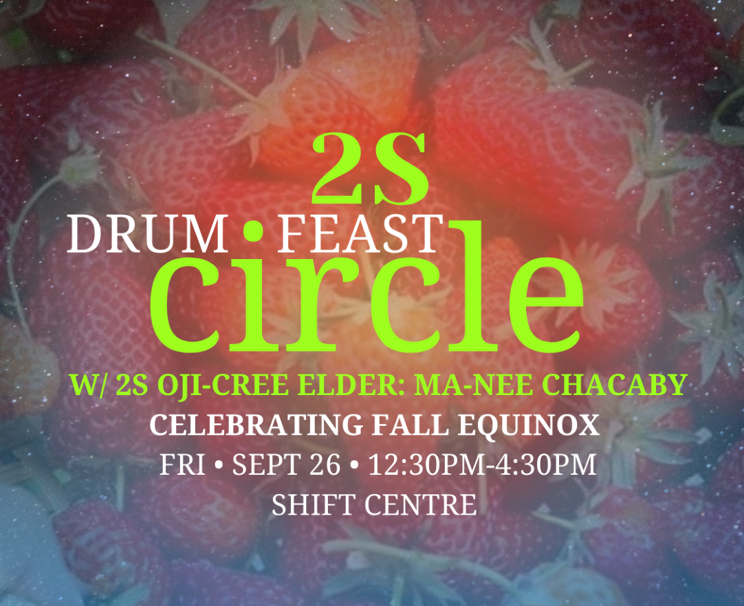 Two Spirit Drum Circle and Feast with Elder Ma-Nee Chacaby