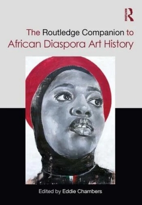 The Routledge Companion to African Diaspora Art History Book