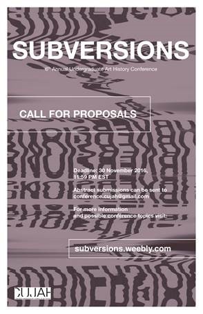 SUBVERSIONS: 6th Annual Undergraduate Art History Conference