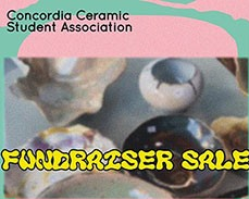 Concordia Ceramics Student Association Fundraiser