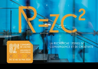 82nd congress of the Association francophone pour le savoir: “La recherche : zones de convergence et de créativité”
