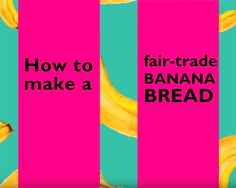 How to make the perfect fair-trade banana bread
