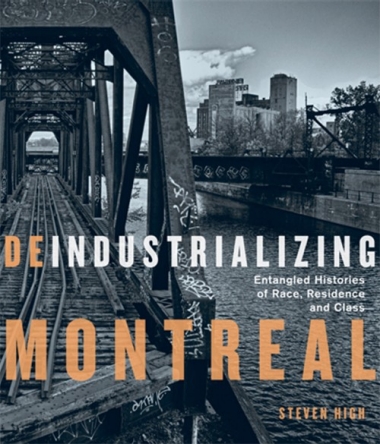 Image of a book cover with an archive black-and-white image of a city in the background, and the text, "Deindustrializing Montreal" in the foreground.