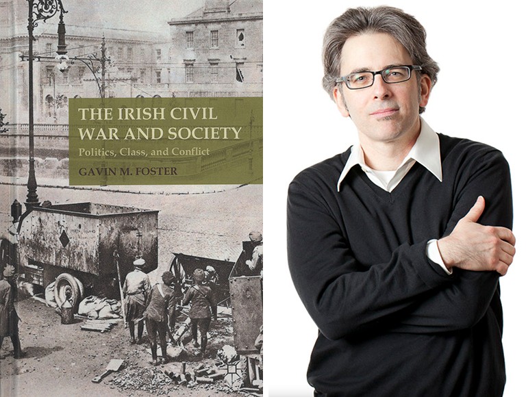 Gavin Foster: “The best way I can sum it up is to say that the Irish Civil War was the end of the revolution and the beginning of the modern Irish state.”