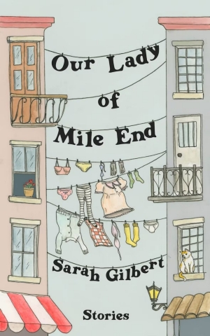 Book cover image of author Sarah Gilbert's latest book, Our Lady of Mile End. 